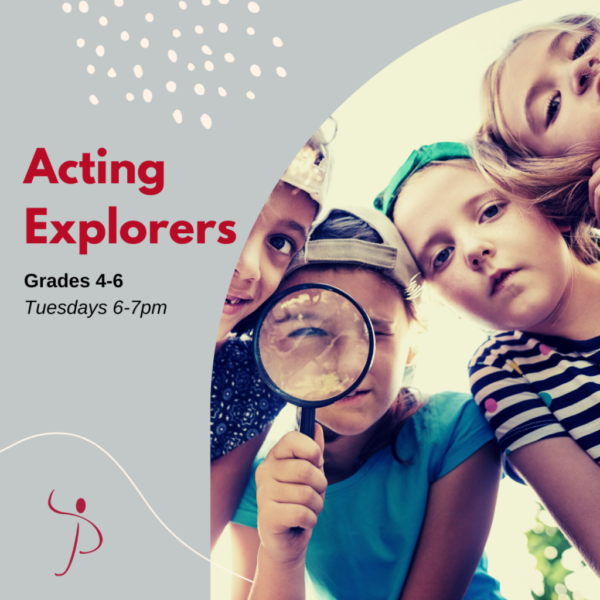 Acting Explorers for Grades 4-6