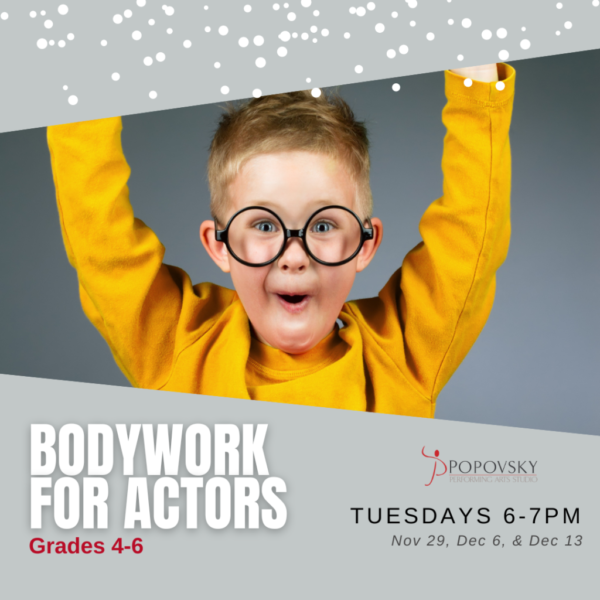Bodywork for Actors: Grades 4-6